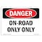 Signmission Safety Sign, OSHA Danger, 5" Height, 7" Width, On-Road Diesel Only, Landscape OS-DS-D-57-L-2071 - alternate 1